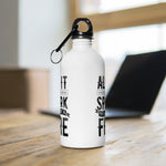 Load image into Gallery viewer, All It Takes Stainless Steel Water Bottle
